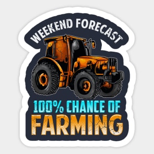 Weekend Forecast 100% Chance Of Farming Sticker